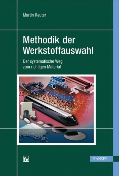 Methodik der Werkstoffauswahl