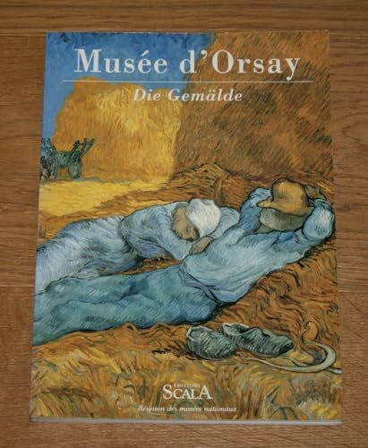 musee d` orsay: die gemälde.