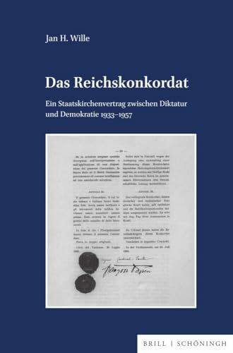 Das Reichskonkordat: Ein Staatskirchenvertrag zwischen Diktatur und Demokratie 1933–1957 (Veröffentlichungen der Kommission für Zeitgeschichte, Reihe B: Forschungen)