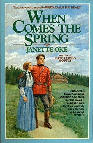When Comes the Spring (Canadian West, Band 2)