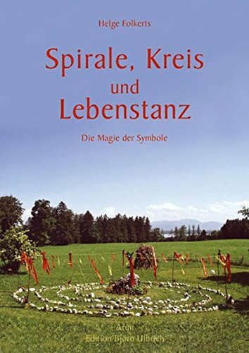 Spirale, Kreis und Lebenstanz