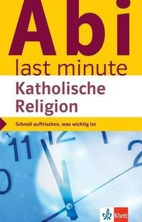 Abi last minute Katholische Religion