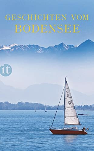 Geschichten vom Bodensee: Originalausgabe (insel taschenbuch)
