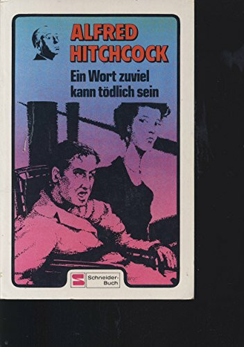 Ein Wort zuviel kann tödlich sein. Heiße Kriminalgeschichten Band 6.