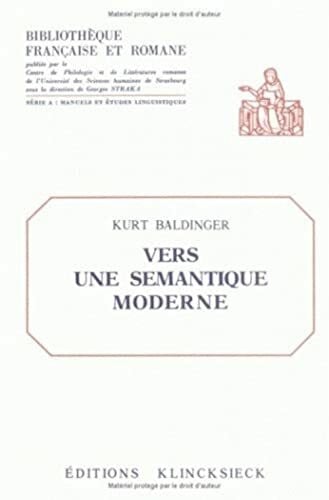 Vers Une Semantique Moderne (Bibliotheque Francaise Et Romane)