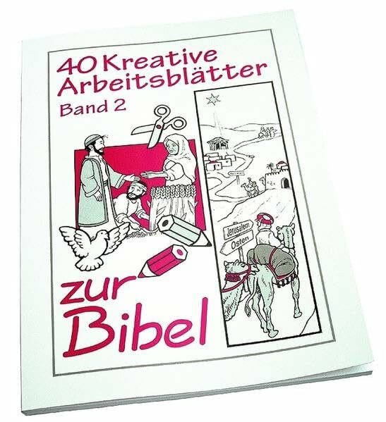 40 kreative Arbeitsblätter zur Bibel: Band 2