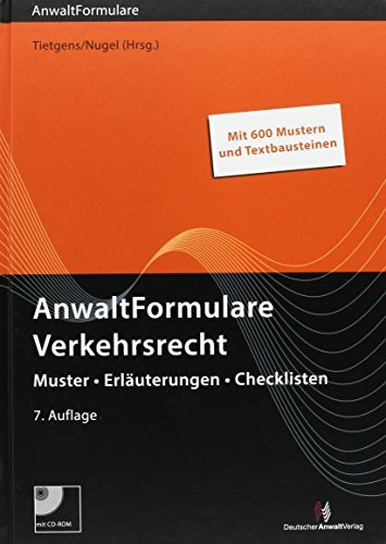 AnwaltFormulare Verkehrsrecht: Muster - Erläuterungen - Checklisten