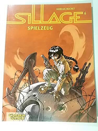 Sillage, Band 6: Spielzeug