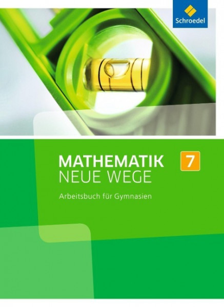 Mathematik Neue Wege SI 7. Arbeitsbuch. Nordrhein-Westfalen