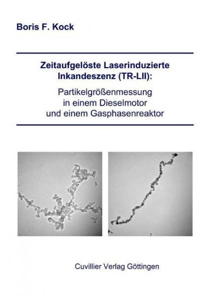 Zeitaufgelöste Laserinduzierte Inkandeszenz (TR-LII): Partikelgrößenmessung in einem Dieselmotor und