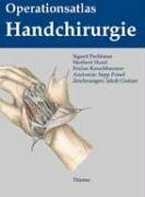 Operationsatlas Handchirurgie: . Zus.-Arb.: Sigurd Pechlaner, Heribert Hussl, Fridun Kerschbaumer: Anatomie v. Sepp Poisel