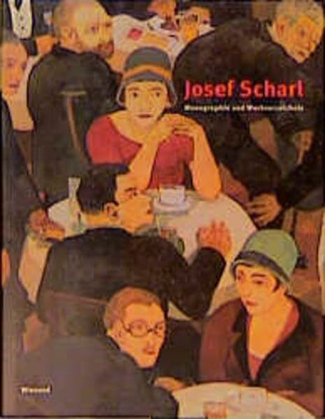 Josef Scharl: Monographie und Werkverzeichnis: Monographie und Werkverzeichnis. Zur Ausstellung in der Kunsthalle Emden. Mit e. Oeuvrekatalog d. ... Verzeichnis d. Druckgraphik v. Peter Bronner.