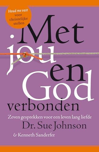 Met jou en God verbonden: zeven gesprekken voor een leven lang liefde