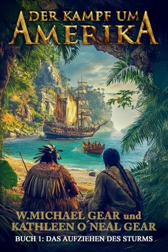 Der Kampf um Amerika Buch 1: Das Aufziehen des Sturms