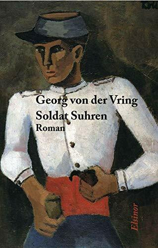 Soldat Suhren: Roman