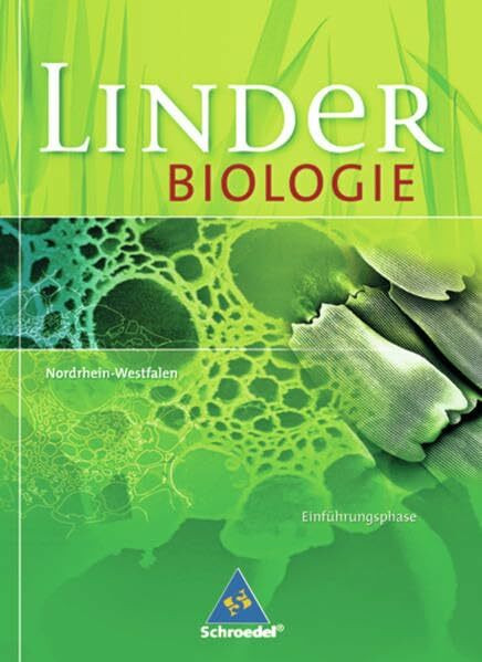 Linder Biologie - Ausgabe 2004 für Nordrhein-Westfalen: LINDER Biologie SII - Ausgabe 2004 für Nordrhein-Westfalen: Schülerband Einführungsphase