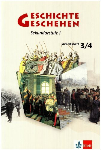 Geschichte und Geschehen 3/4. Allgemeine Ausgabe Gymnasium: Arbeitsheft Klasse 8-10 (Geschichte und Geschehen. Sekundarstufe I)