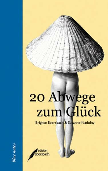 20 Abwege zum Glück (blue notes)