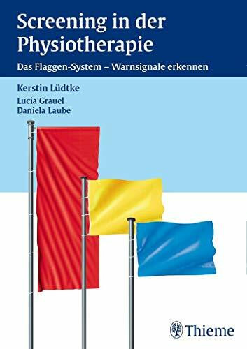 Screening in der Physiotherapie: Das Flaggen-System - Warnsignale erkennen