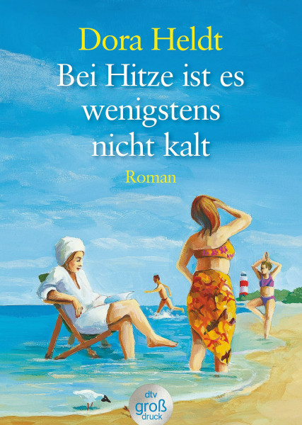 Bei Hitze ist es wenigstens nicht kalt: Roman (Das kommt in den besten Familien vor, Band 6)