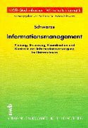 Informationsmanagement: Planung, Steuerung, Koordination und Kontrolle der Informationsversorgung im Unternehmen (NWB-Studienbücher Wirtschaftsinformatik)