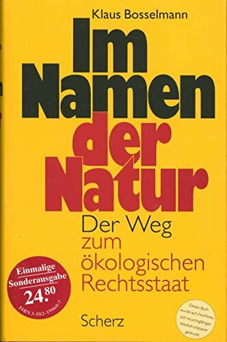 Im Namen der Natur. Der Weg zum ökologischen Rechtsstaat