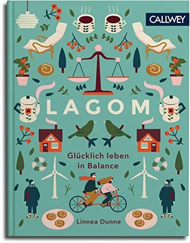 Lagom: Glücklich leben in Balance