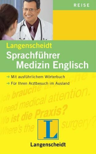 Langenscheidt Sprachführer Medizin Englisch: Englisch-Deutsch/Deutsch-Englisch