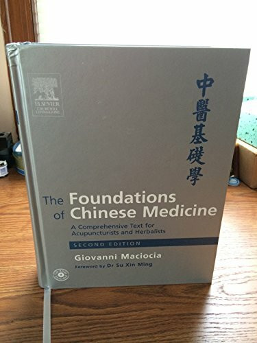 The Foundations of Chinese Medicine: A Comprehensive Text