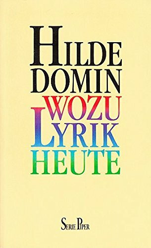 Wozu Lyrik heute: Dichtung und Leser in der gesteuerten Gesellschaft (Piper Taschenbuch)