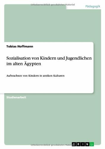 Sozialisation von Kindern und Jugendlichen im alten Ägypten