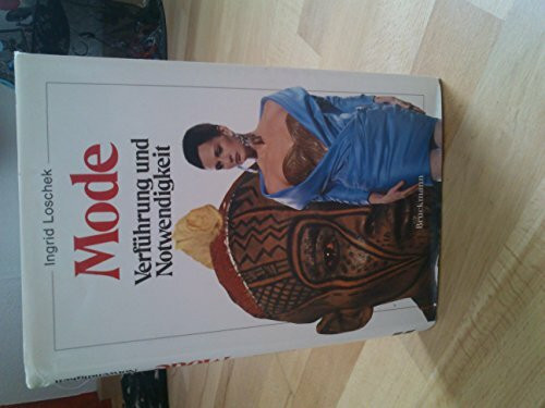 Mode - Verführung und Notwendigkeit