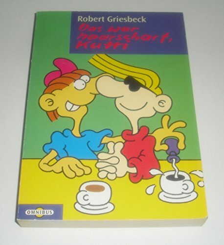 Das war haarscharf, Kutti (Omnibus)