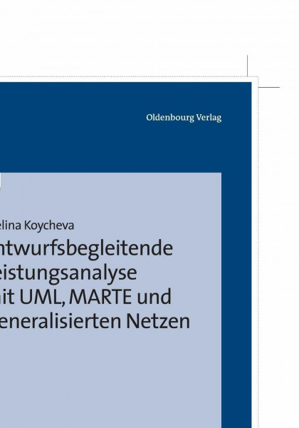 Entwurfsbegleitende Leistungsanalyse mit UML, MARTE und Generalisierten Netzen