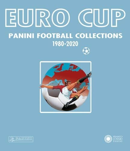 Euro Cup: Panini Football Collection 1980-2020 (Panini Football Collections) Euro Cup: Panini Football Collection 1980-2020 (Panini Football Collections)
