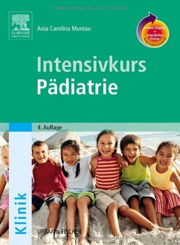 Intensivkurs Pädiatrie: mit StudentConsult-Zugang