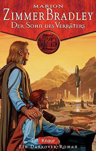 Der Sohn des Verräters: Ein Darkover-Roman (Knaur Taschenbücher. Romane, Erzählungen)