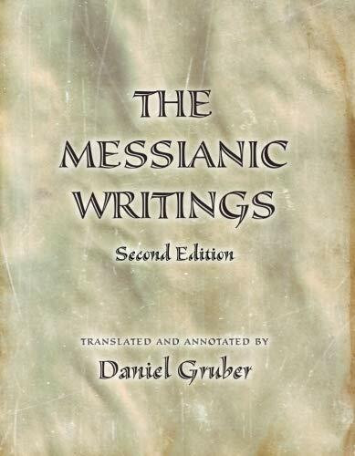 The Messianic Writings, Second Edition