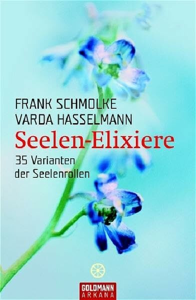 Seelen-Elixiere: 35 Varianten der Seelenrollen (Arkana)