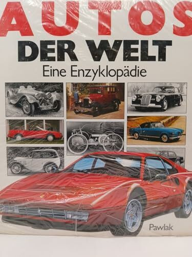 Autos der Welt. Eine Enzyklopädie