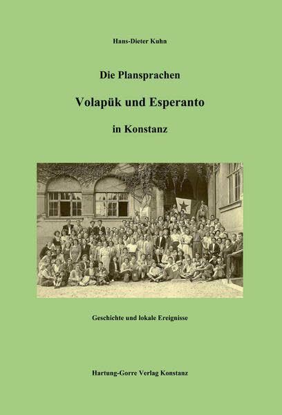 Die Plansprachen Volapük und Esperanto in Konstanz: Geschichte und lokale Ereignisse
