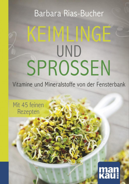 Keimlinge und Sprossen. Kompakt-Ratgeber