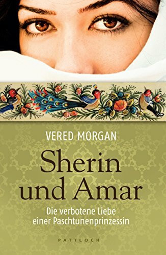 Sherin und Amar: Die verbotene Liebe einer Paschtunenprinzessin