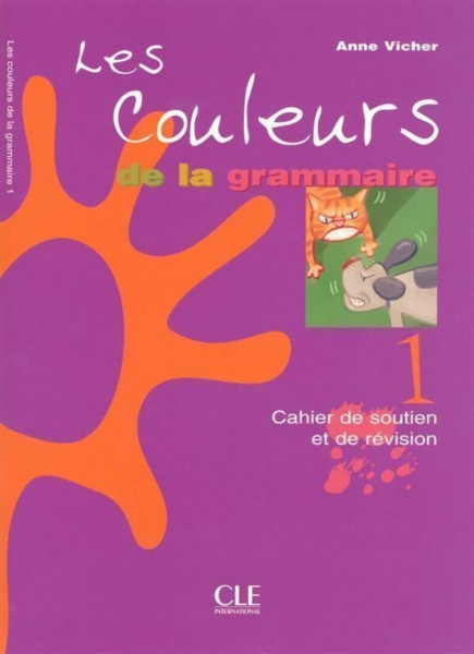Les couleurs de la Grammaire 1: Livre 1 & Corriges