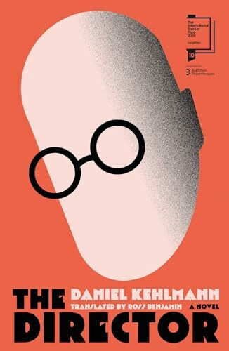 The Director: Shortlisted for the International Booker Prize 2026