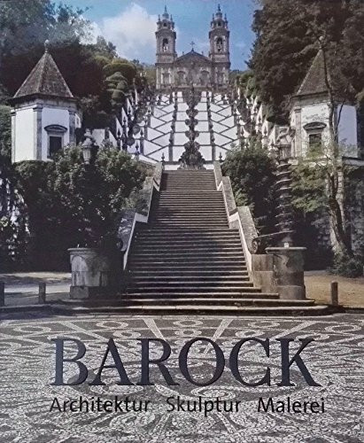 Barock. Architektur - Skulptur - Malerei
