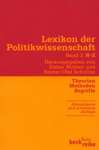 Lexikon der Politikwissenschaft Bd. 2. N - Z. Theorie, Methoden, Begriffe