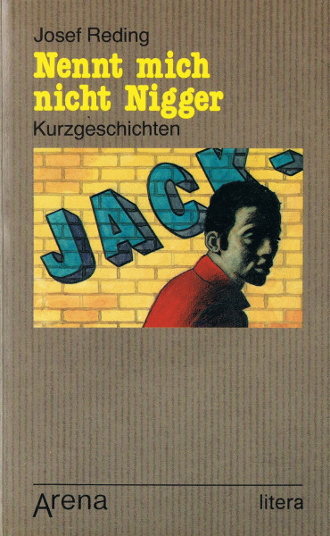 Nennt mich nicht Nigger. (6527 540). Kurzgeschichten aus zwei Jahrzehnten. ( litera).