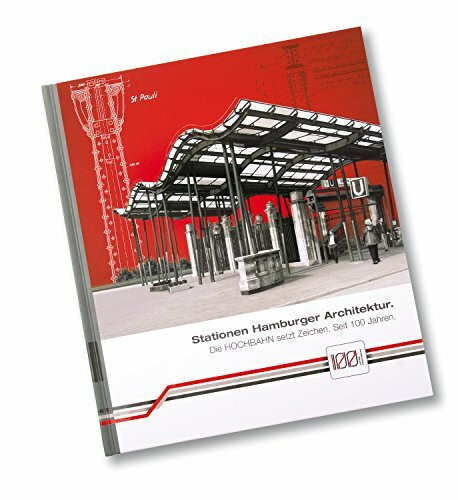 Stationen Hamburger Architektur: Die Hochbahn setzt Zeichen. Seit 100 Jahren