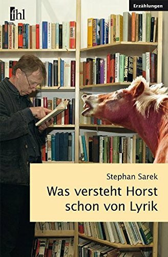 Was versteht Horst schon von Lyrik